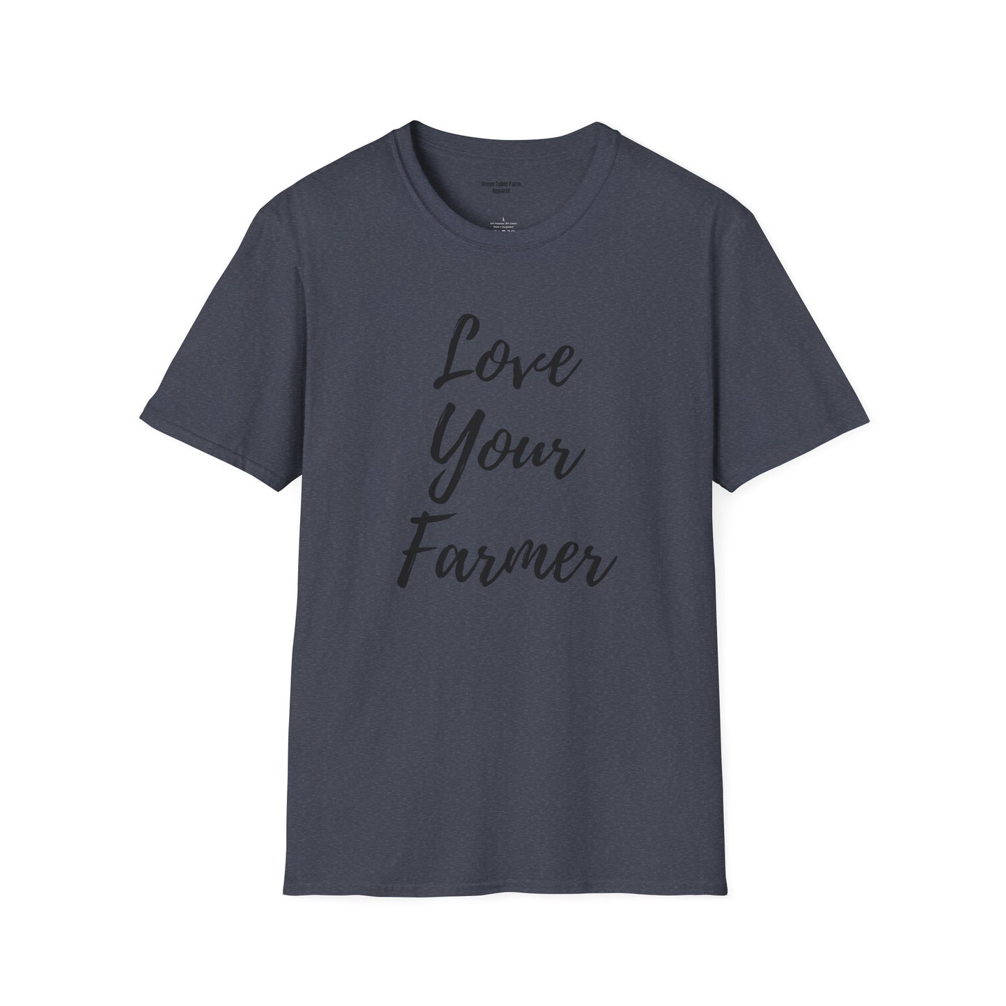 Love Your Farmer Unisex Softstyle T-Shirt - Cozy Gift for Farmers & Agriculture Supporters